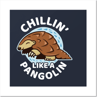 Chillin' Like A Pangolin  - Cute Kawaii Pangolin Posters and Art